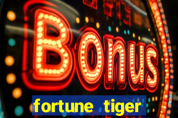 fortune tiger grande ganho