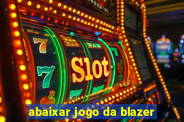 abaixar jogo da blazer