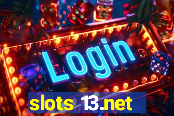 slots 13.net