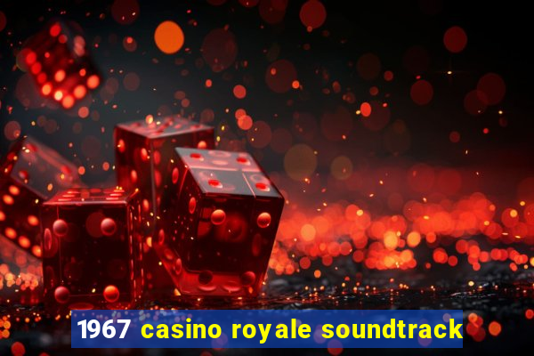 1967 casino royale soundtrack