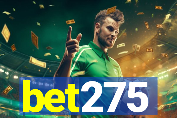 bet275