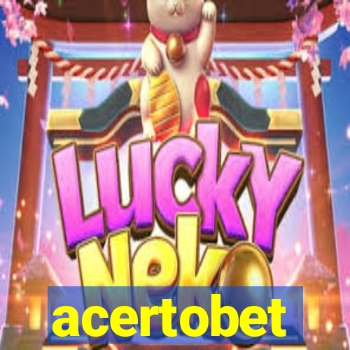 acertobet