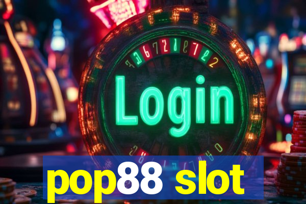 pop88 slot