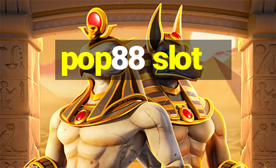 pop88 slot