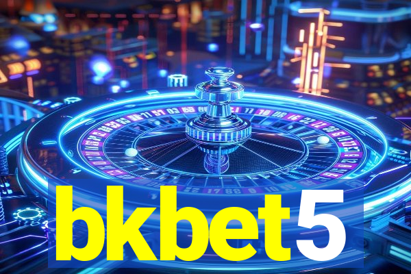 bkbet5