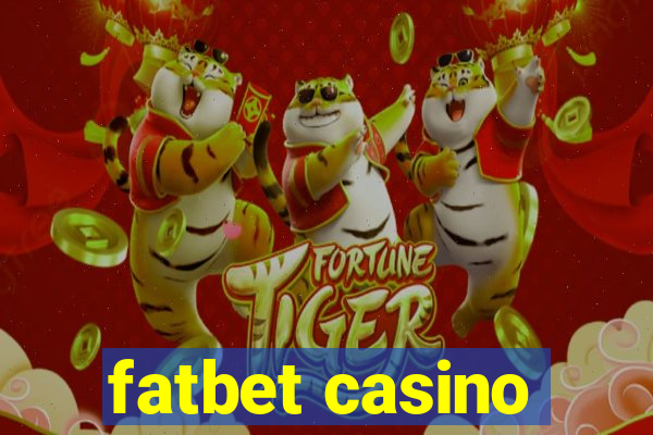 fatbet casino