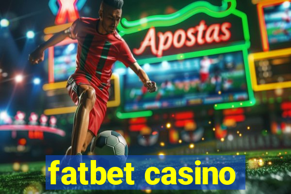 fatbet casino