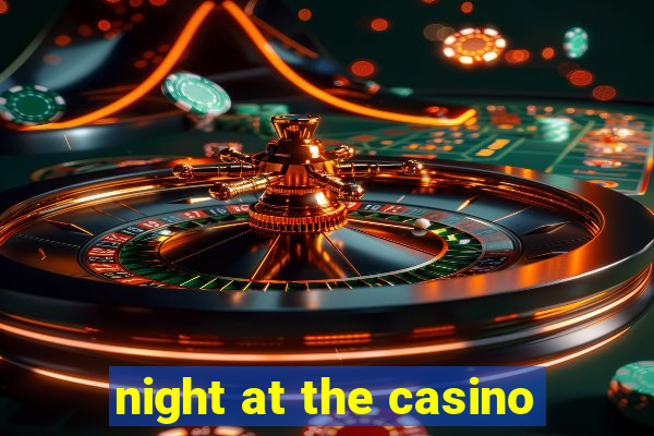 night at the casino