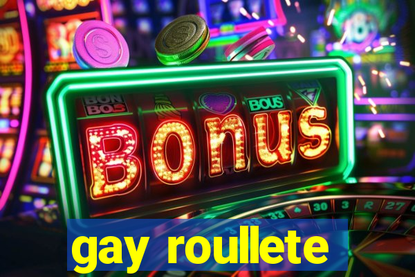 gay roullete