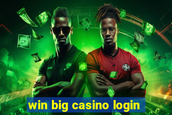 win big casino login