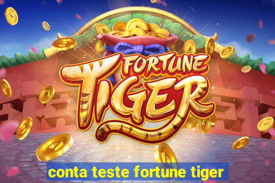 conta teste fortune tiger