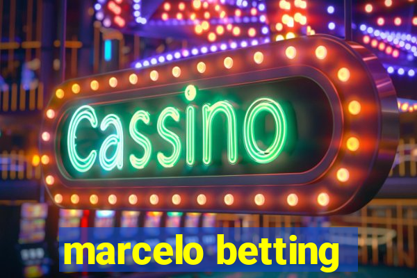 marcelo betting