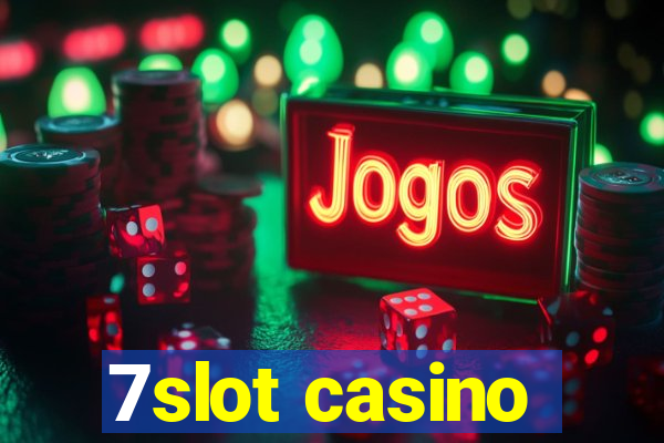 7slot casino