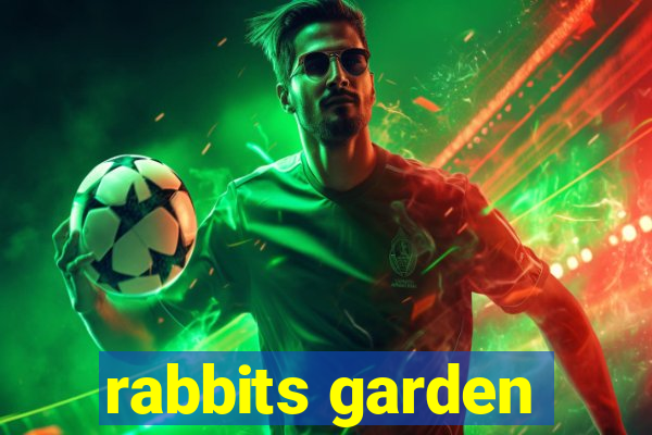 rabbits garden