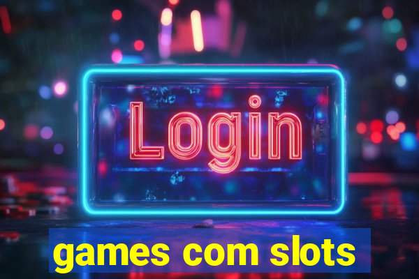 games com slots