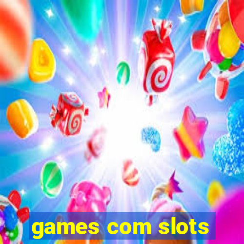 games com slots