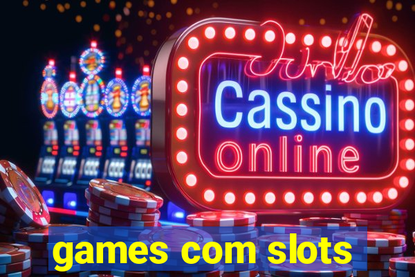 games com slots