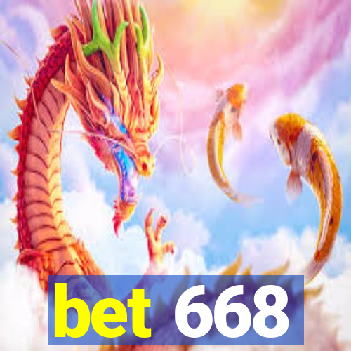 bet 668