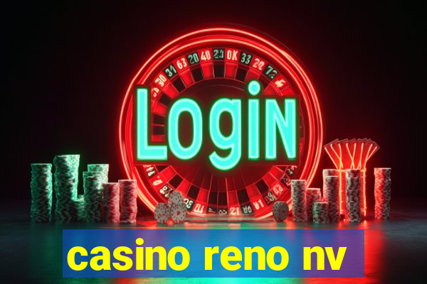 casino reno nv