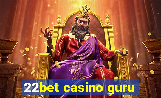 22bet casino guru