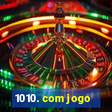 1010. com jogo