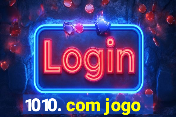 1010. com jogo