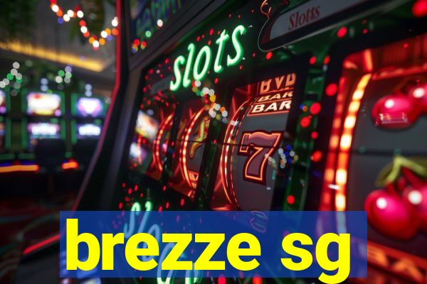 brezze sg