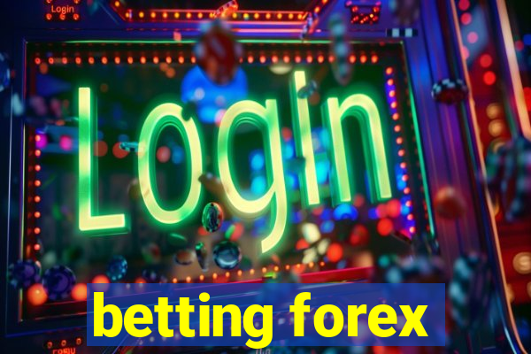 betting forex