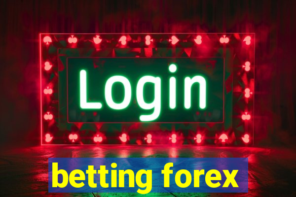 betting forex