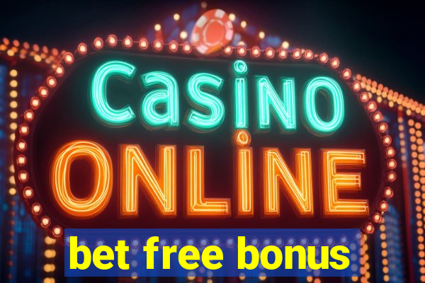 bet free bonus