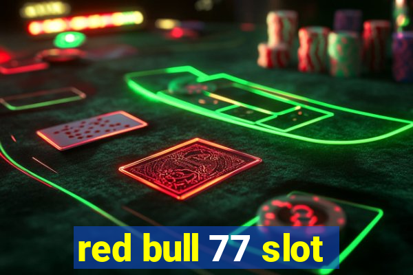 red bull 77 slot