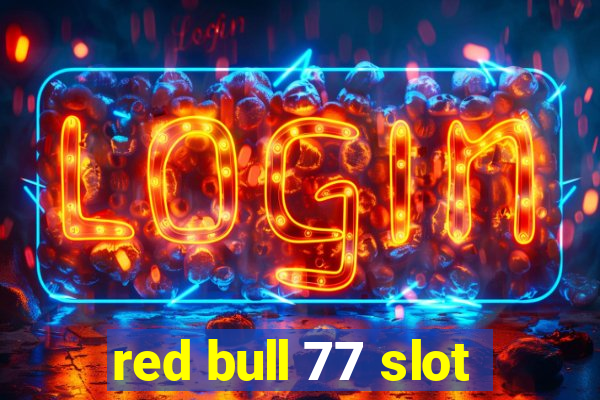 red bull 77 slot