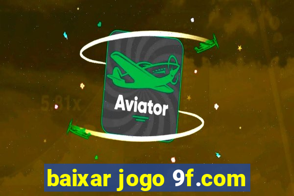 baixar jogo 9f.com