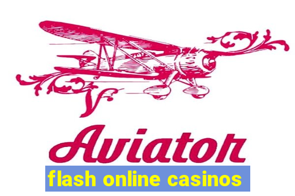 flash online casinos