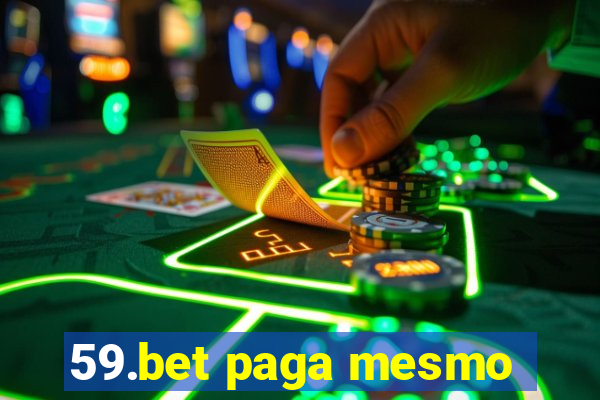 59.bet paga mesmo