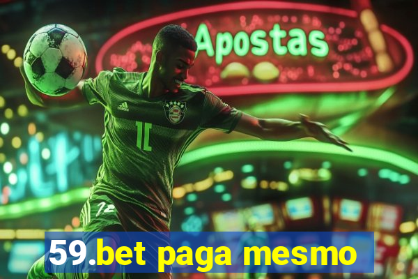 59.bet paga mesmo