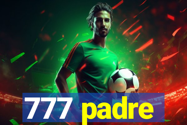 777 padre