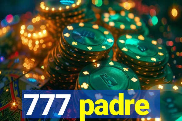 777 padre