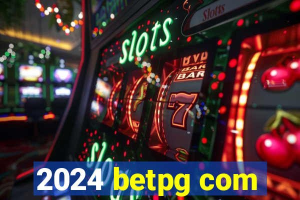 2024 betpg com