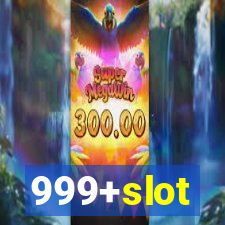 999+slot