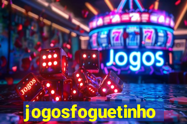 jogosfoguetinho