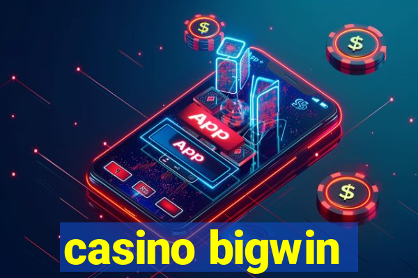 casino bigwin