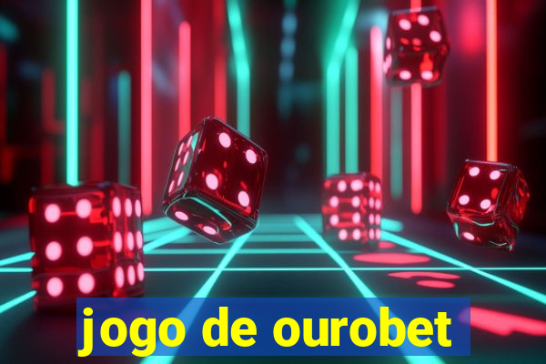 jogo de ourobet