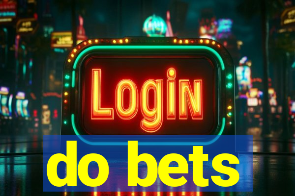 do bets