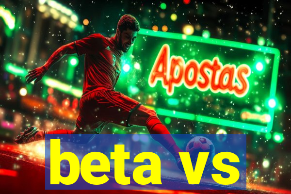 beta vs