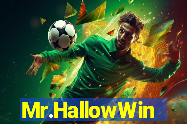 Mr.HallowWin