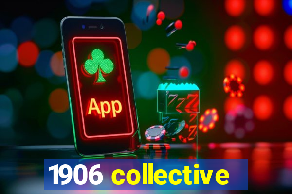 1906 collective