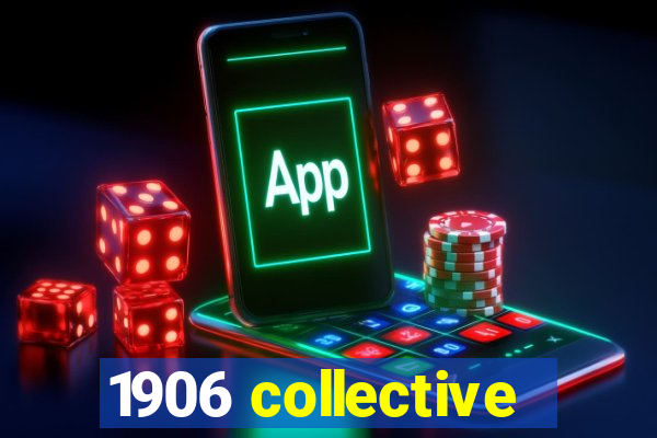 1906 collective