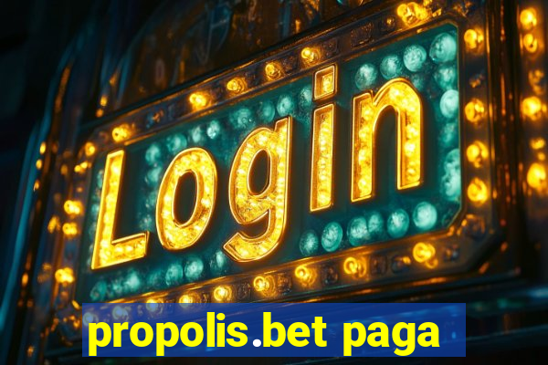 propolis.bet paga