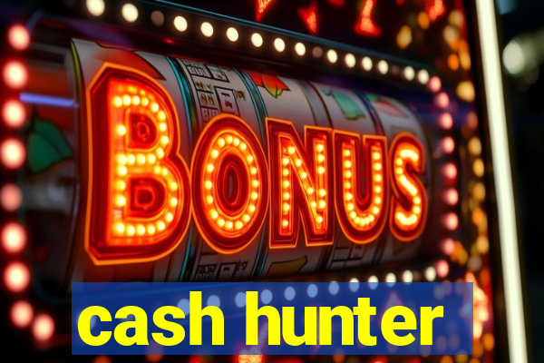 cash hunter